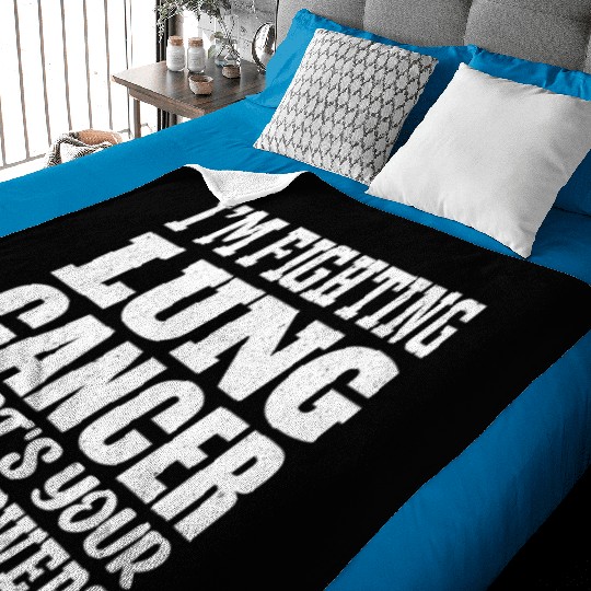I'm Fighting Lung Cancer Baby Blankets