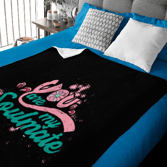 You Are My Soulmate Baby Blankets