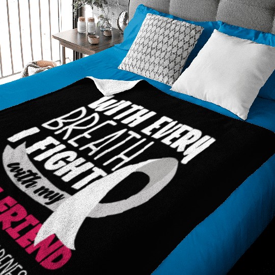 Lung Cancer Awareness I Fight With My Girlfriend Baby Blankets