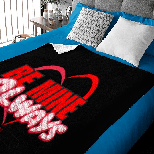 Happy Valentine’s Day Be Mine Always Baby Blankets
