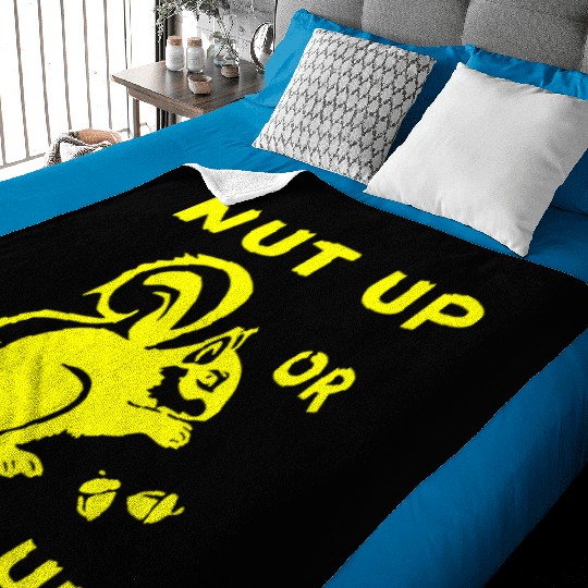 Squirrel Nut Up Or Shut Up LIKE US ON FB # Baby Blankets
