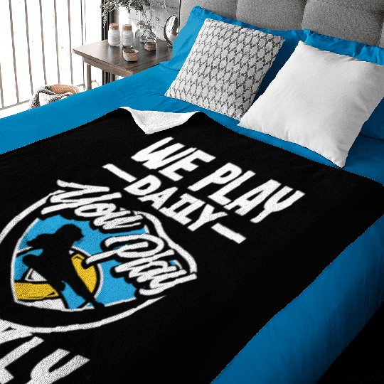 Volleyball We Play Daily You Play Weekly Baby Blankets