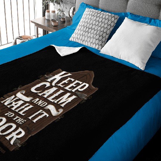 Keep Calm and Nail It to the Door – Martin Luther Baby Blankets