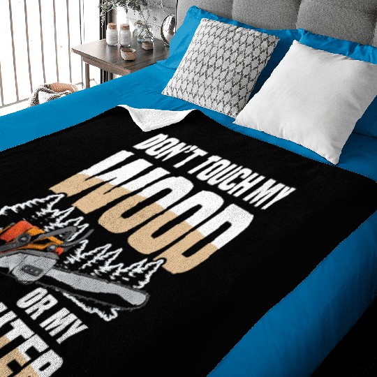 Chainsaw Quote for a Forest worker woodcutter Baby Blankets