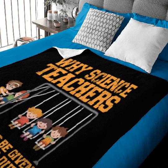 Why Science Teachers Not Given Playground Duty Men Baby Blankets