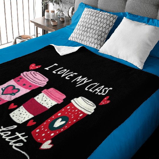 Valentine Day I Love My Class A Latte Coffee Women Baby Blankets