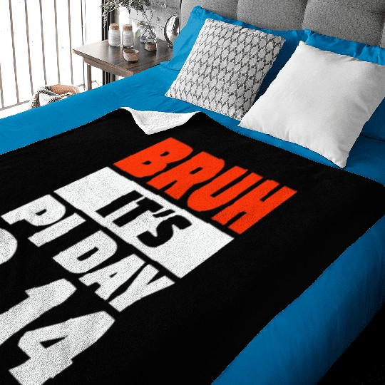 Bruh It's Pi Day Baby Blankets Funny Pi Day Saying Math