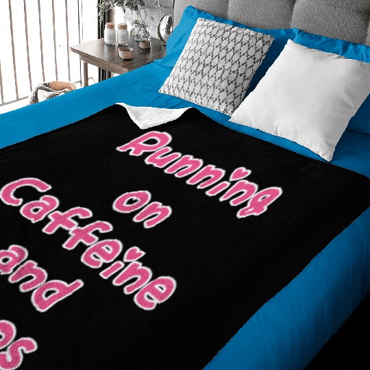 Running On Caffeine And Chaos Baby Blankets