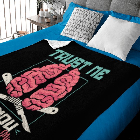 Neurosurgeon Trust Me I Know What's Brain Doctor Baby Blankets