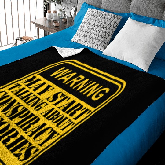 Warning: May Start Talking About Conspiracy Theori Baby Blankets