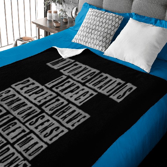 My toxic trait is I expect people to have common s Baby Blankets