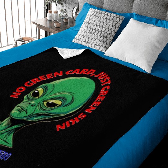 NO GREEN CARD, JUST GREEN SKIN Baby Blankets