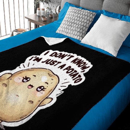 I don't know, I'm just a potato Baby Blankets