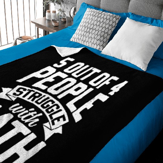 Math teacher joke for mathematics mathematician Baby Blankets