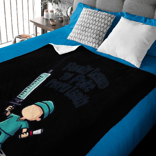 Finally licensed to poke people legally Baby Blankets