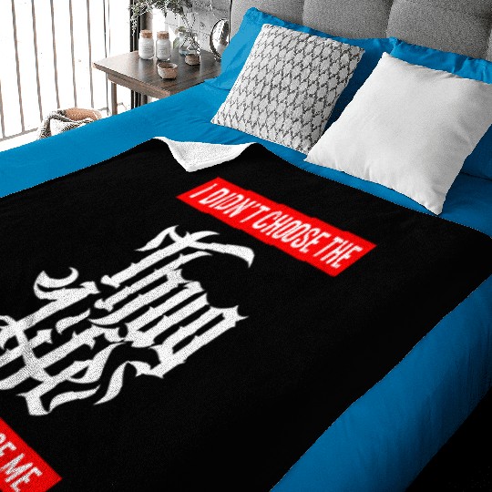 Thug Life Chose Me Funny Urban Quote Baby Blankets