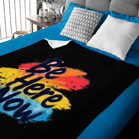 Be Here Now Mindfulness Inspirational Baby Blankets