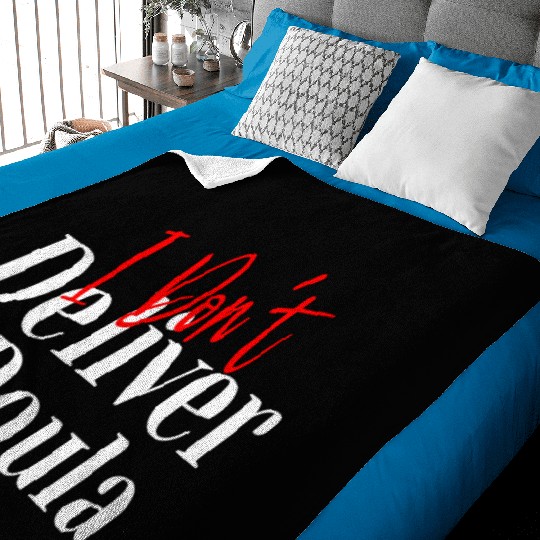 I Don’t Deliver I Doula – Funny Baby Blankets