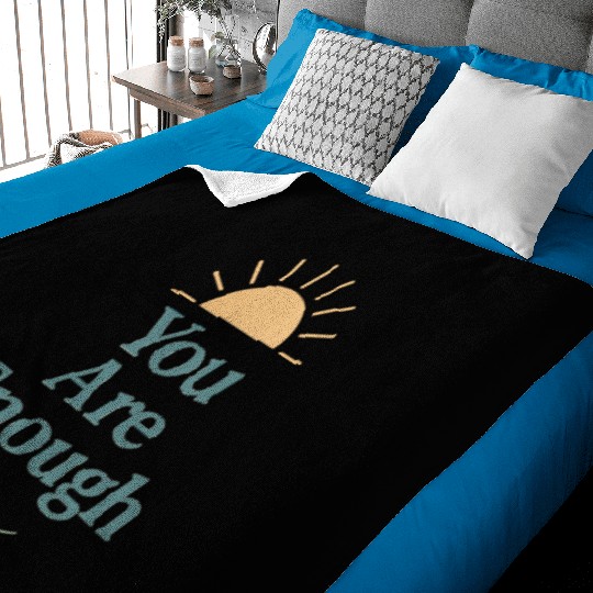 You Are Enough – Mental Health Affirmation Design Baby Blankets