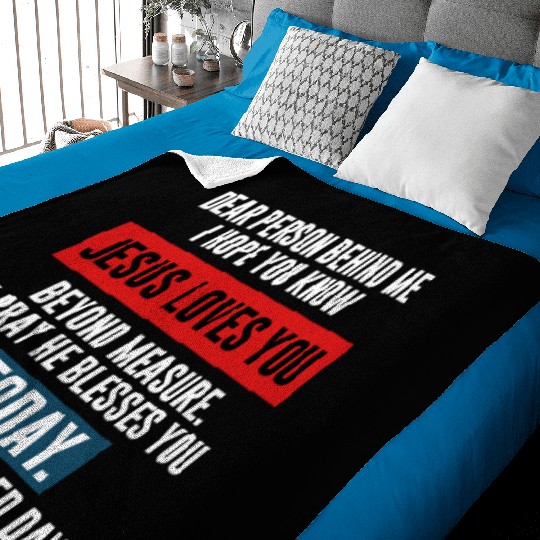 Dear Person Behind Me I Hope You Know Jesus Loves Baby Blankets