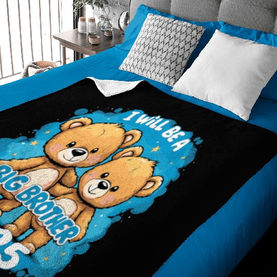 I Will Be Big Brother 2025 Teddy Bear Baby Blankets