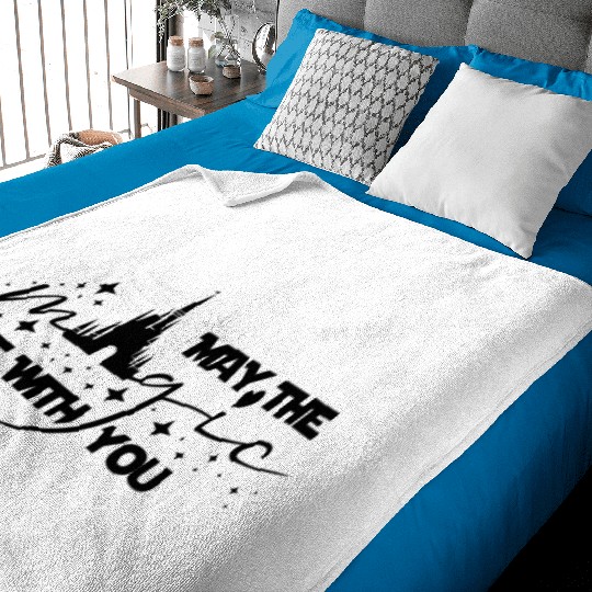 May The Magic Be With You | Disney Magical Baby Blankets | Disneyland Family Baby Blankets | Disneyworld Baby Blankets Family