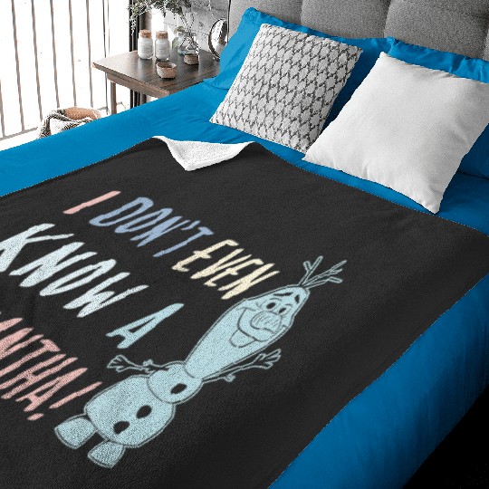 disney frozens 2 olaf i dont even know a samantha Baby Blankets