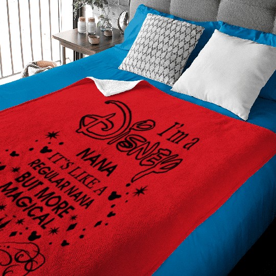 I'm a Disney Nana It's Like a Regular Nana But More Magical Baby Blankets