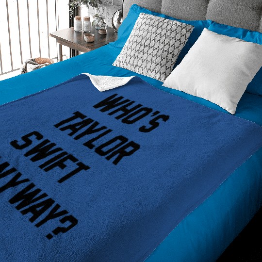 Discover Who Is Taylor Anyway Ew Baby Blankets - Taylor The Eras Tour Outfit