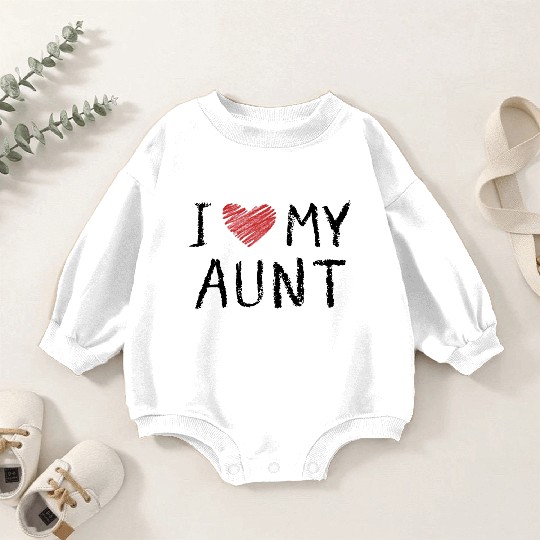 I Love My Aunt Baby Romper Sweatshirts