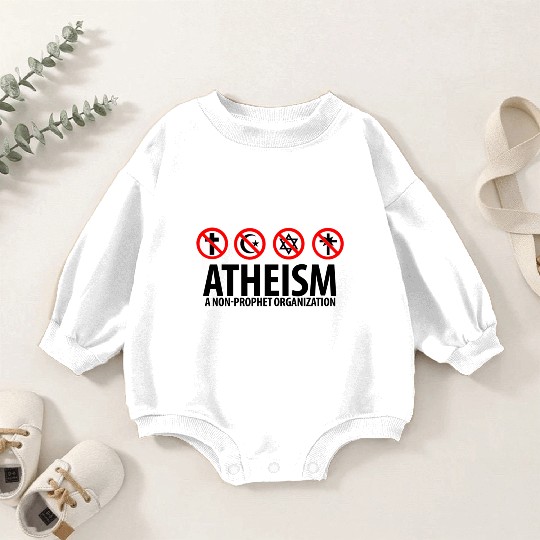 Atheism: A Non Prophet Organization Baby Romper Sweatshirts