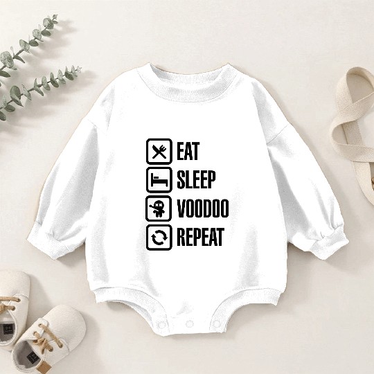 Eat sleep voodoo repeat black magic voodoo doll Baby Romper Sweatshirts