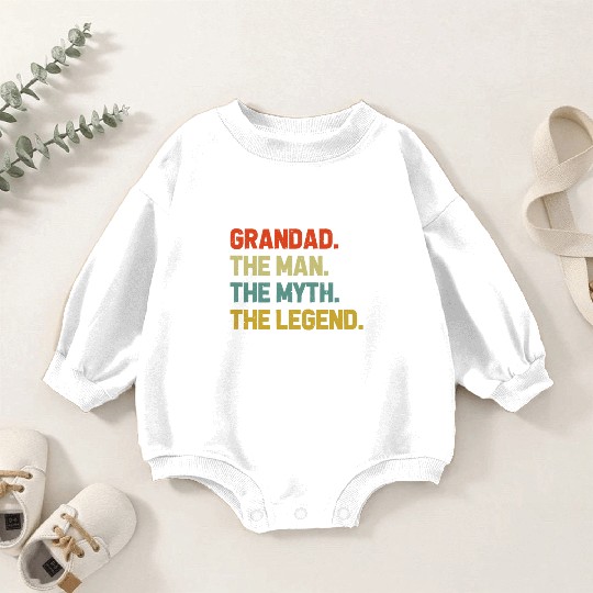 Grandad The Man The Myth The Legend Grandpa Baby Romper Sweatshirts