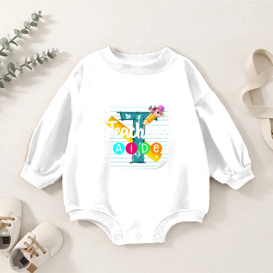 Teacher's Aide Baby Romper Sweatshirts Teacher Assistant Gift