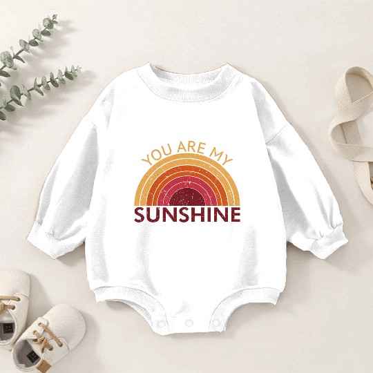You Are My Sunshine Baby Romper Sweatshirts