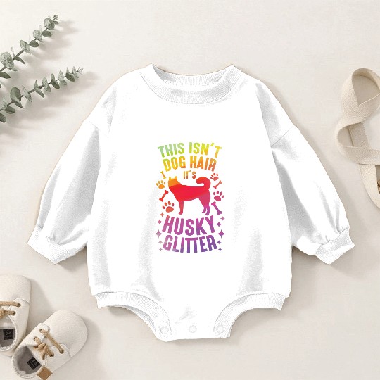 Siberian Husky Dog Wolf Funny huskies Dog Hair Baby Romper Sweatshirts