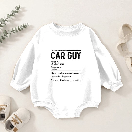 Car Guy Definition Baby Romper Sweatshirts