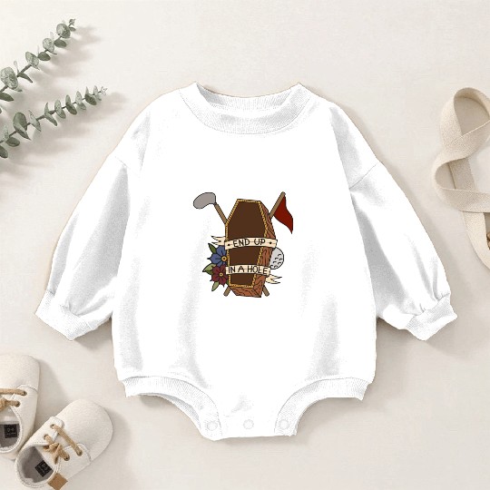 Golf coffin Golf ball End up in a whole Baby Romper Sweatshirts
