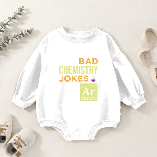 Funny Science Argon Periodic Table Chemistry Jokes Baby Romper Sweatshirts