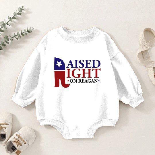 Raised Right On Reagan 80'S Nostalgia Baby Romper Sweatshirts