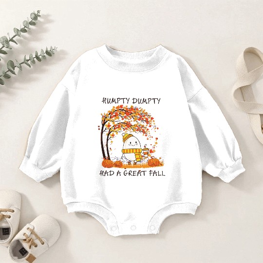 Humpty Dumpty Had A Great Fall Thanksgiving Autumn Baby Romper Sweatshirts