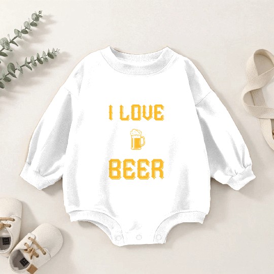 I love beer Baby Romper Sweatshirts