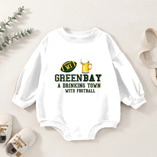 GreenBay Sports Team A Drinking Town Irish Gifts Baby Romper Sweatshirts