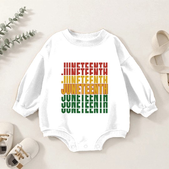Juneteenth Black History Day Pride Gift Baby Romper Sweatshirts