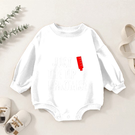 Nurses Week Baby Romper Sweatshirts Just The Tip Syringe Nurse Baby Romper Sweatshirts