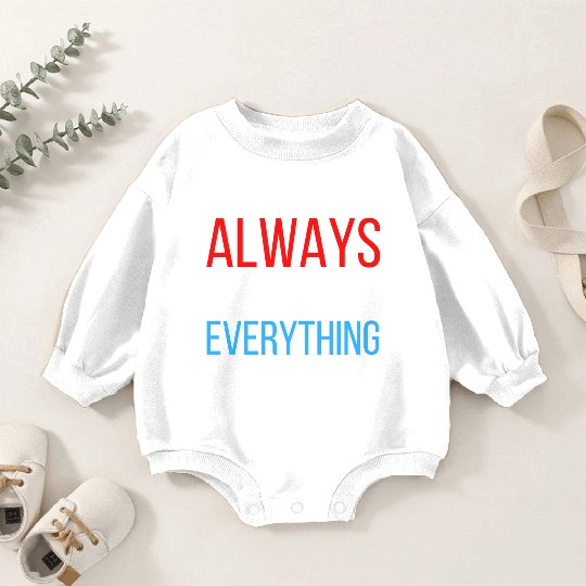 ALWAYS HALF-ASS EVERYTHING (Red White & Blue) Baby Romper Sweatshirts