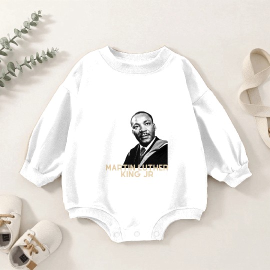 MARTIN LUTHER KING JR QUOTE Baby Romper Sweatshirts