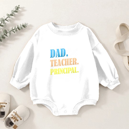Dad Teacher Principal Homeschooling Homeschool Baby Romper Sweatshirts