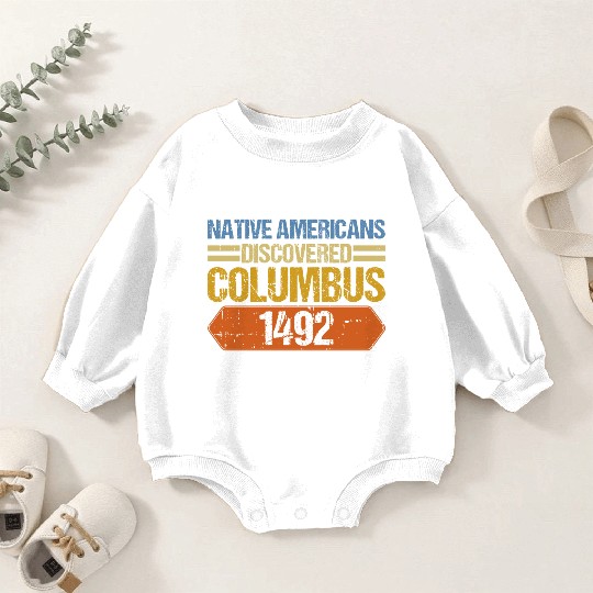 Anti Columbus Day Baby Romper Sweatshirts
