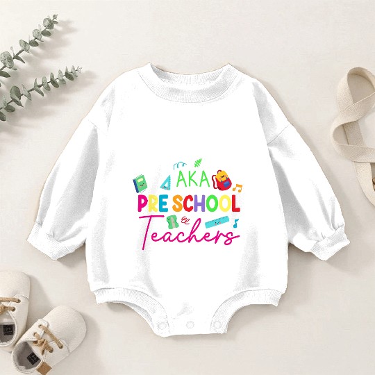 Dream Team Aka Preschool Teachers Baby Romper Sweatshirts